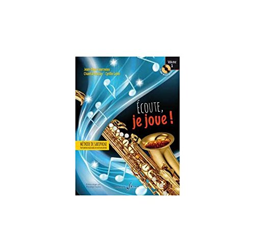 ECOUTE JE JOUE ! VOLUME 1 - SAXOPHONE - CD OFFERT