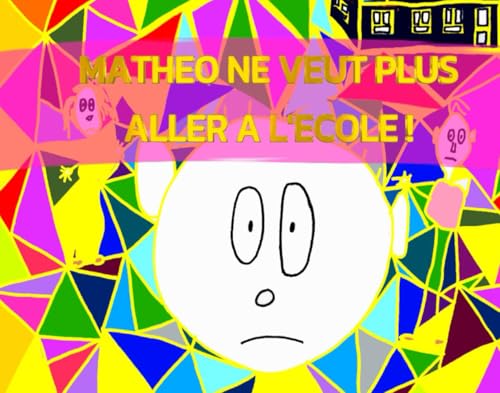 Mathéo ne veut plus aller à l'école ! von AFNIL