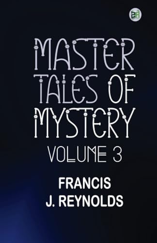 Master Tales of Mystery, Volume 3 von Zinc Read