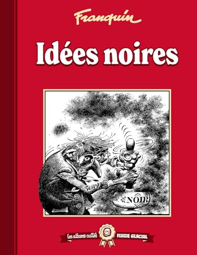 Les albums cultes Fluide Glacial - tome 02 : Idées noires: Idées noires Les albums cultes Fluide Glacial - tome 02 : Idées noires: Idées noires von FLUIDE GLACIAL