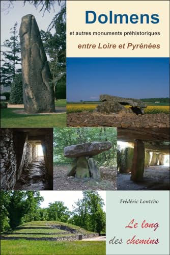 DOLMENS ET AUTRES MONUMENTS PRE HISTORIQUES ENTRE LOIRE ET PYRENEES DOLMENS ET AUTRES MONUMENTS PRE HISTORIQUES ENTRE LOIRE ET PYRENEES von ARCHEOLOGIE