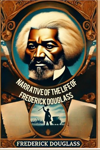 Narrative of the Life of Frederick Douglass von Independently published