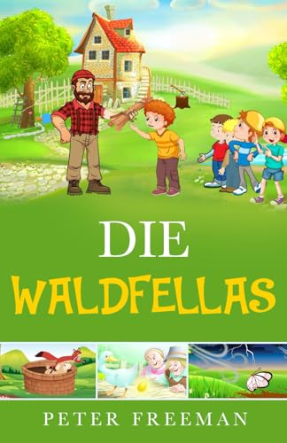 Die waldfellas von Independently published