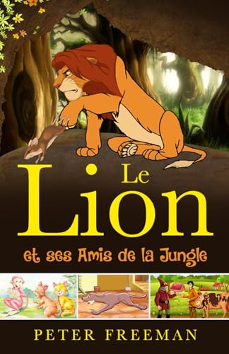 LE LION AND SES AMIS DE LA JUNGLE von Independently published
