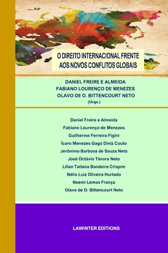 O DIREITO INTERNACIONAL FRENTE AOS NOVOS CONFLITOS GLOBAIS von Lawinter Editions