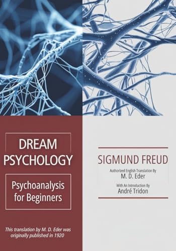 Dream Psychology: Psychoanalysis for Beginners Dream Psychology: Psychoanalysis for Beginners von Independently published