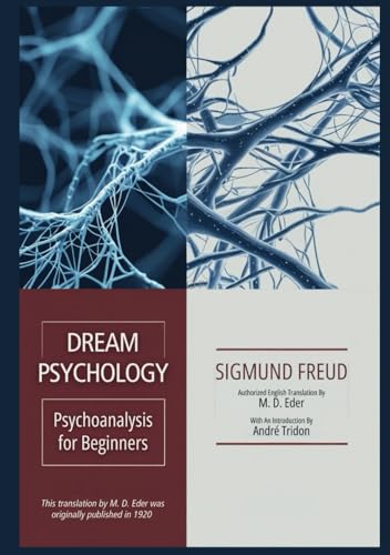 Dream Psychology: Psychoanalysis for Beginners Dream Psychology: Psychoanalysis for Beginners von Independently published