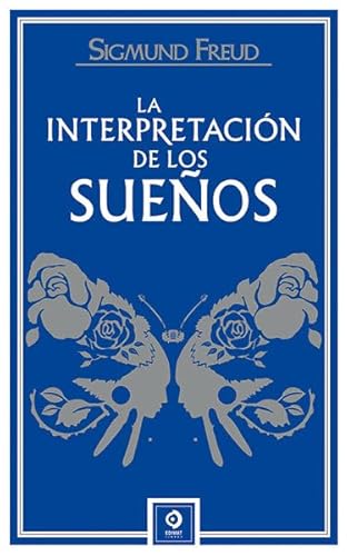 LA INTERPRETACIÓN DE LOS SUEÑOS (PIEL DE CLÁSICOS, Band 72)