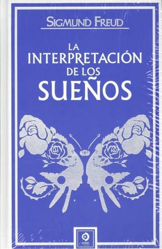 LA INTERPRETACIÓN DE LOS SUEÑOS (PIEL DE CLÁSICOS, Band 72) von Kemolpo