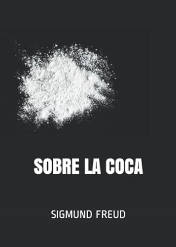 SOBRE LA COCA SOBRE LA COCA von Independently published