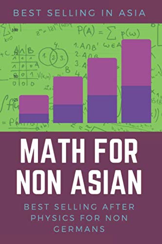 MATH FOR NON ASIAN - Funny coffee table Notebook humorous cover, Fake book cover for Pranking and Pranks: Journal to Write In, Lined Notebook, Journal ... BOOK COVERS PRANK!! , Blank Book, 6 x 9