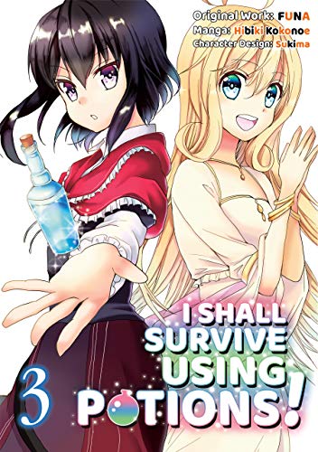 I Shall Survive Using Potions (Manga) Volume 3 (I SHALL SURVIVE USING POTIONS GN)