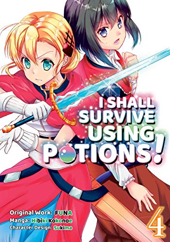 I Shall Survive Using Potions (Manga) Volume 4 (I Shall Survive Using Potions (Manga), 4, Band 4) von J-Novel Club