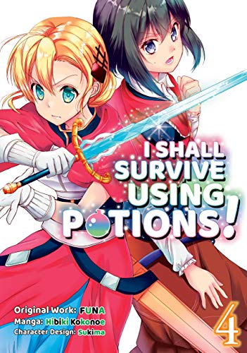 I Shall Survive Using Potions (Manga) Volume 4 (I SHALL SURVIVE USING POTIONS GN, Band 4)