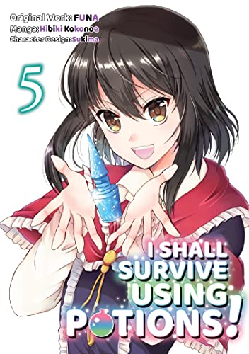 I Shall Survive Using Potions (Manga) Volume 5 (I Shall Survive Using Potions (Manga), 5)