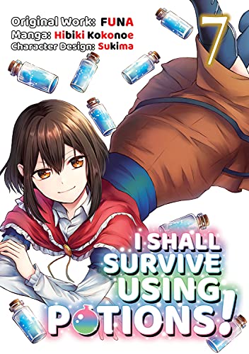 I Shall Survive Using Potions (Manga) Volume 7 (I Shall Survive Using Potions (Manga), 7) von J-Novel Club
