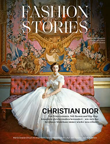 Fashion Stories: DIOR: Das Magazin für Fashion-Verliebte von FUNKE Medien Hamburg
