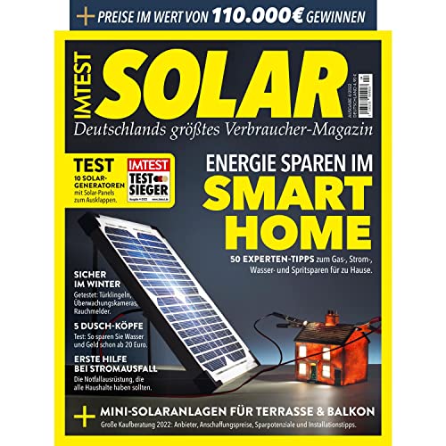 IMTEST Solar - Deutschlands größtes Verbraucher-Magazin: Das IMTEST Magazin No. 04/2022 IMTEST Solar - Deutschlands größtes Verbraucher-Magazin: Das IMTEST Magazin No. 04/2022 von FUNKE Medien Hamburg