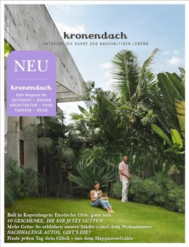 kronendach Ausgabe 01/23: Entdecke die Kunst des nachhaltigen Lebens