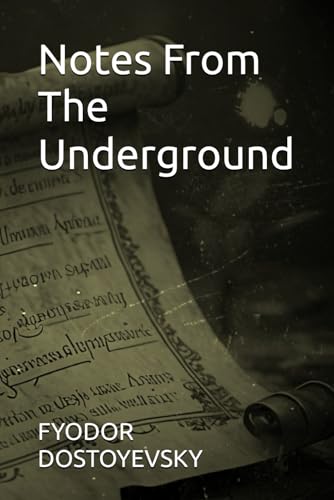 Notes From The Underground von Independently published