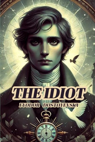 The Idiot von Independently published