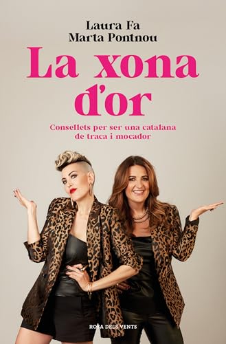La xona d'or: Consellets per ser una catalana de traca i mocador (Divulgació) von ROSA DELS VENTS
