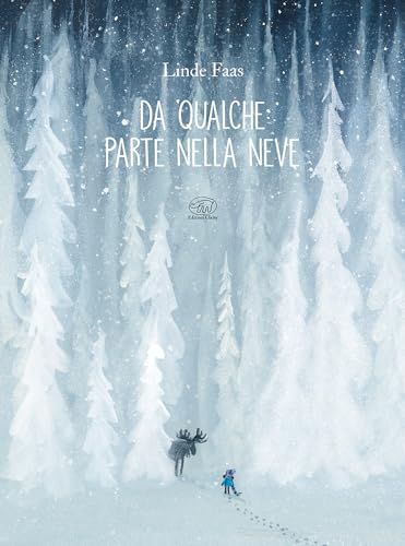 Da qualche parte nella neve. Ediz. a colori (Carrousel) von Edizioni Clichy
