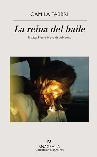 Reina del Baile, La (Narrativas hispánicas) von Editorial Anagrama