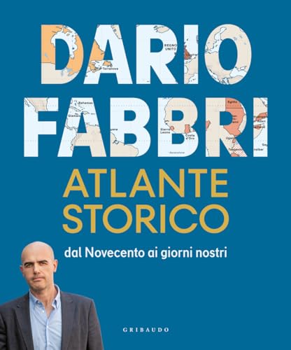 Atlante storico. Dal Novecento ai giorni nostri (Passioni) von Gribaudo