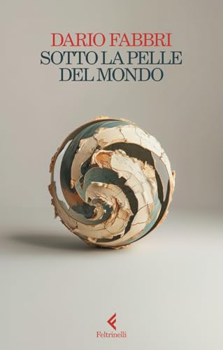 Sotto la pelle del mondo (Scintille) von Feltrinelli