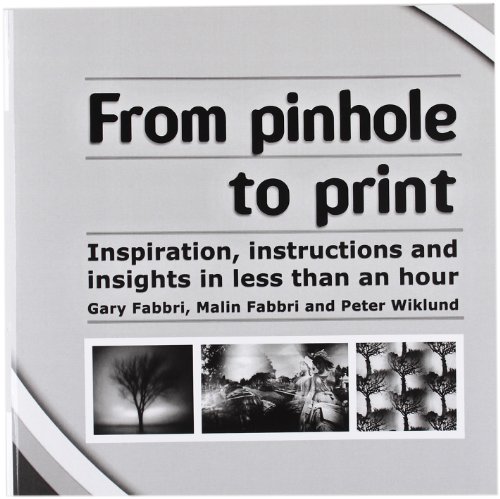 From pinhole to print: Inspiration, instructions and insights in less than an hour