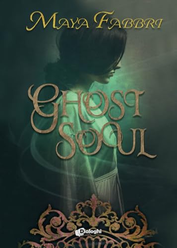 Ghost Soul (Sogni) von Dialoghi