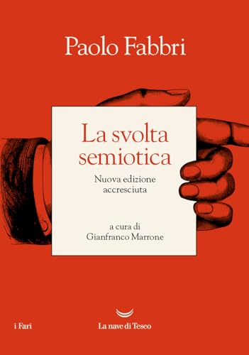 La svolta semiotica. Nuova ediz. (I fari)