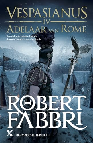 Adelaar van Rome (Vespasianus, 4) von Karakter Uitgevers BV
