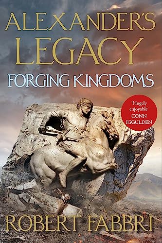 Forging Kingdoms: Volume 5 (Alexander’s Legacy, 5)
