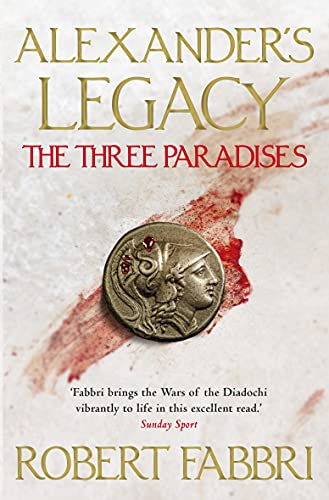 The Three Paradises: Volume 2 (Alexander’s Legacy, Band 2) von Corvus