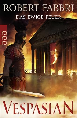 Vespasian: Das ewige Feuer: Historischer Roman