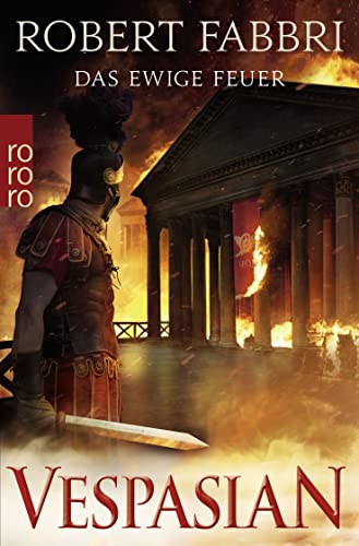 Vespasian: Das ewige Feuer: Historischer Roman