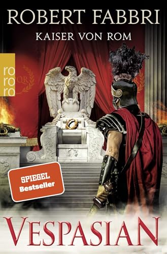 Vespasian: Kaiser von Rom: Historischer Roman von Rowohlt