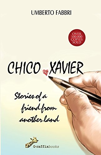 Chico Xavier - Stories of a friend from another land von On Demand Publishing, LLC-Create Space