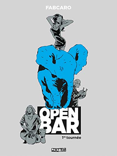 Open Bar - 1re tournée