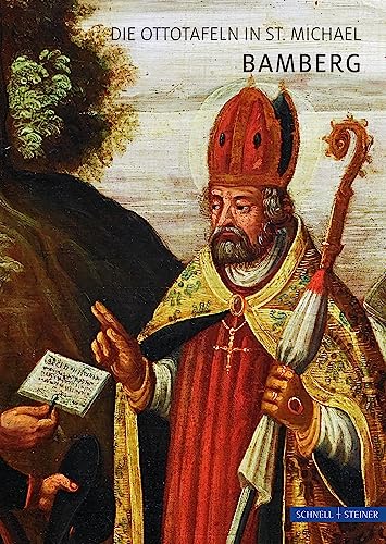 Bamberg: Die Ottotafeln in St. Michael (Kleine Kunstführer / Kleine Kunstführer / Kirchen u. Klöster)