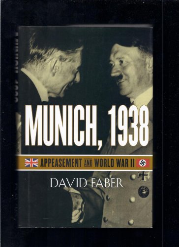 Munich, 1938: Appeasement and World War II