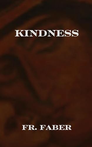 Kindness von Sensus Fidelium Press