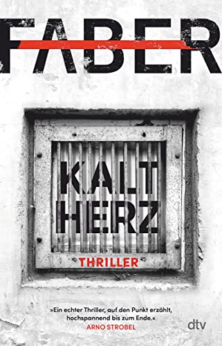 Kaltherz: Thriller | »Ein echter Thriller, auf den Punkt erzählt, hochspannend bis zum Ende.« Arno Strobel Kaltherz: Thriller | »Ein echter Thriller, auf den Punkt erzählt, hochspannend bis zum Ende.« Arno Strobel