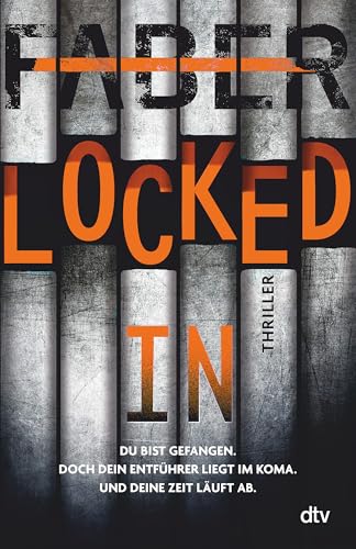 Locked in: Thriller von dtv Verlagsgesellschaft mbH & Co. KG