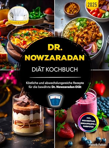 Dr. Nowzaradans Diät Kochbuch: Köstliche und abwechslungsreiche Rezepte für die bewährte Dr. Nowzaradan-Diät | Inkl. Wochenplan, Einkaufsliste & Farbfotos von Independently published