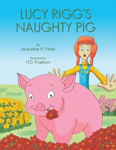 Lucy Rigg's Naughty Pig von Writers Branding LLC