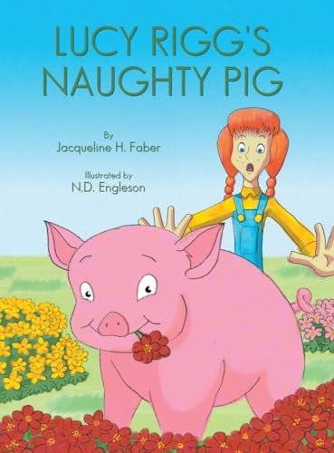 Lucy Rigg's Naughty Pig von Writers Branding LLC