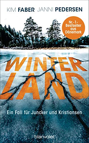 Winterland: Ein Fall für Juncker und Kristiansen (Juncker & Kristiansen, Band 1)